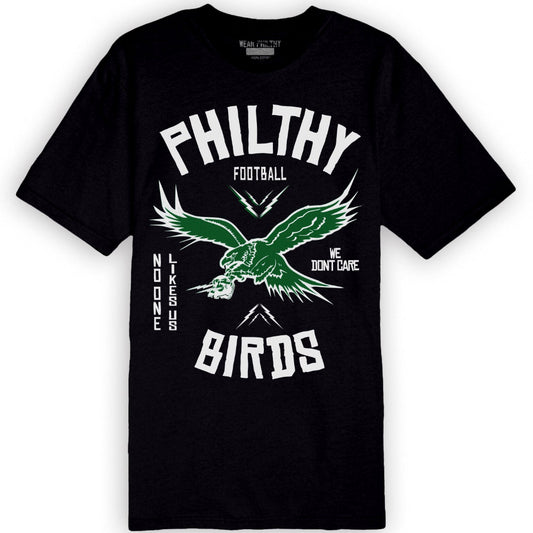 Philadelphia Eagles tee with eagles logo with skull in talons and text saying Philthy Birds No one likes us we dont care